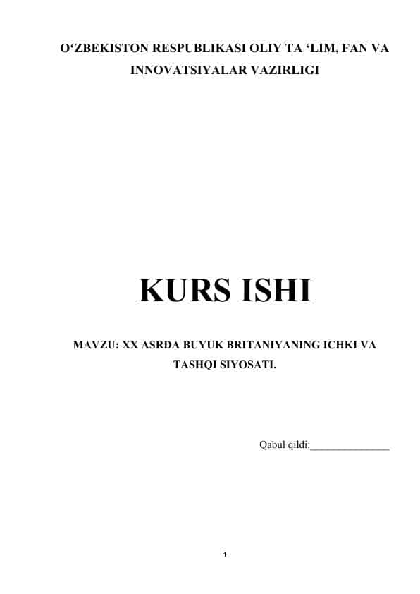 XX ASRDA BUYUK BRITANIYANING ICHKI VA TASHQI SIYOSATI