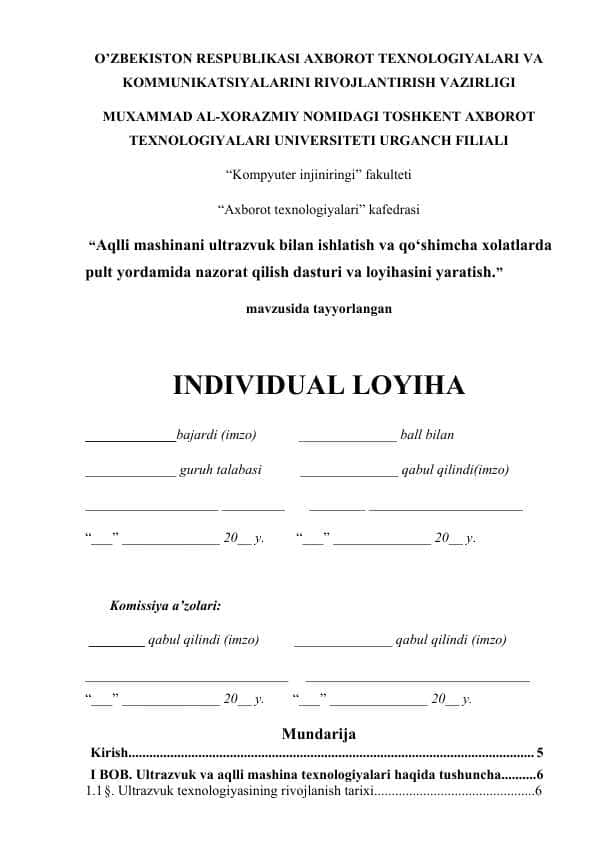 Aqlli mashinani ultrazvuk bilan ishlatish va qo‘shimcha xolatlarda pult yordamida nazorat qilish dasturi va loyihasini yaratish.