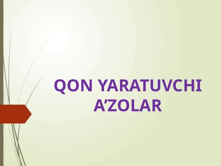 QON YARATUVCHI A’ZOLAR