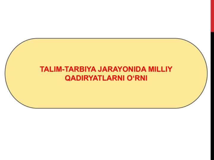 TALIM-TARBIYA JARAYONIDA MILLIY QADIRYATLARNI OʻRNI