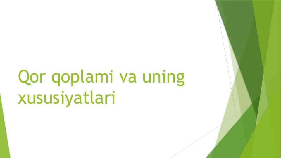Qor qoplami va uning xususiyatlari