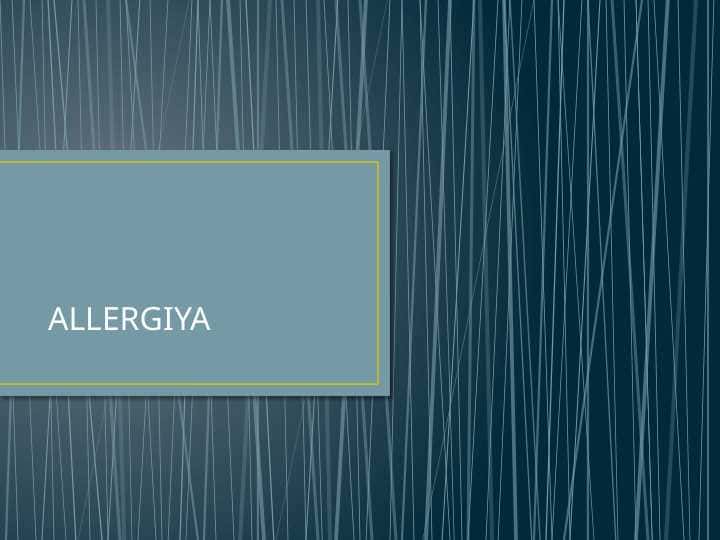 ALLERGIYA аЛЛЕРГИЯ АЛЕРГИЯ