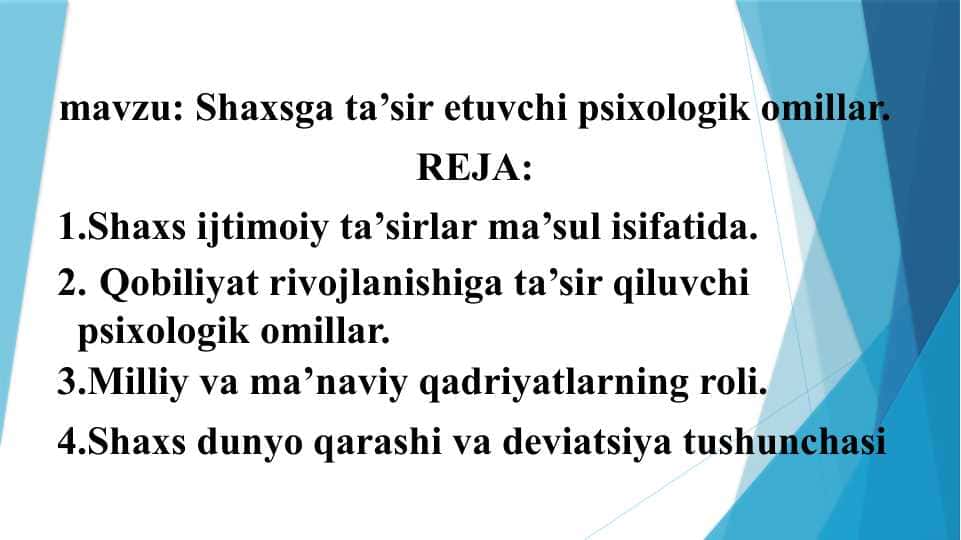 Shaxsga ta’sir etuvchi psixologik omillar.