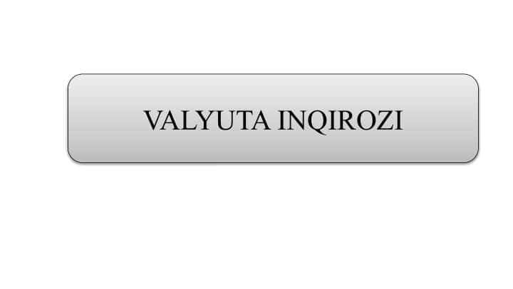 VALYUTA INQIROZI