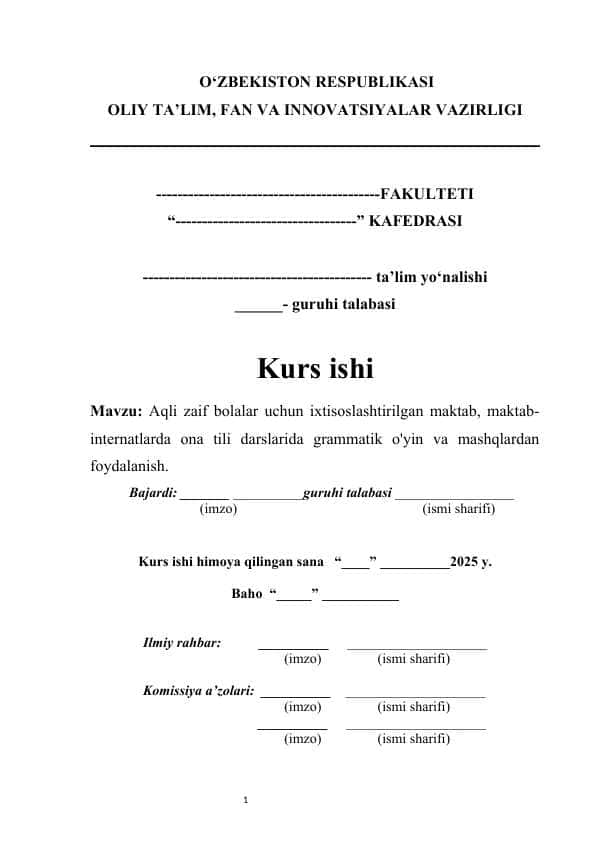 Aqli zaif bolalar uchun ixtisoslashtirilgan maktab maktab-internatlarda ona tili darslarida grammatik o'yin va mashqlardan foydalanish. KURS ISHI
