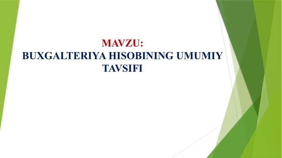 BUXGALTERIYA HISOBINING UMUMIY TAVSIFI