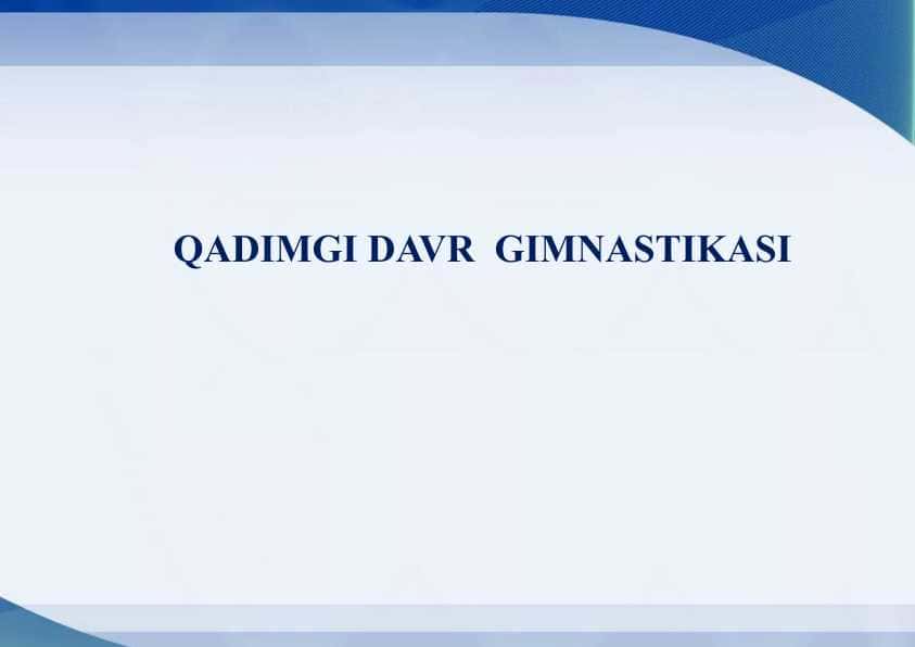 QADIMGI DAVR GIMNASTIKASI