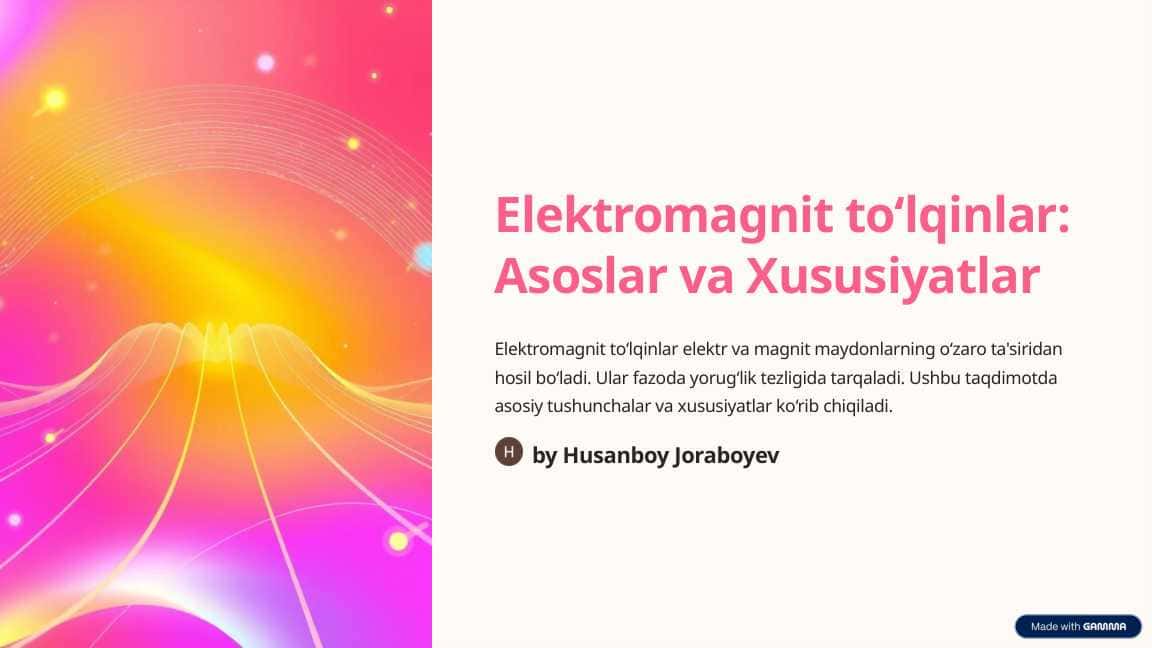 Elektromagnit to'lqinlar : Asoslari va xususiyatlari