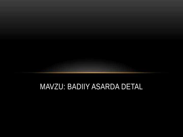 badiiy asarda detal