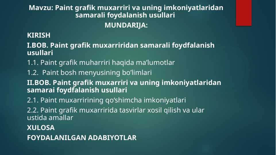 Paint grafik muxarriri va uning imkoniyatlaridan samarali foydalanish usullari