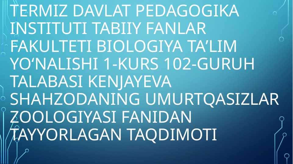 Xelitseralilar kenja tipi, tuzilishi, koʻpayishi sistematikasi va ahamiyati