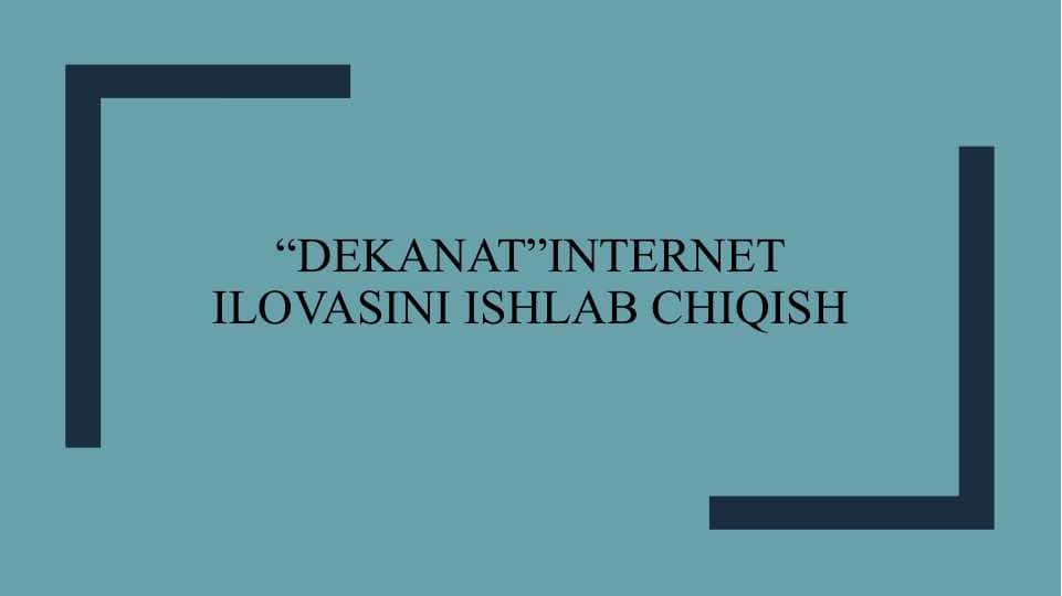 “Dekanat”internet ilovasini ishlab chiqish