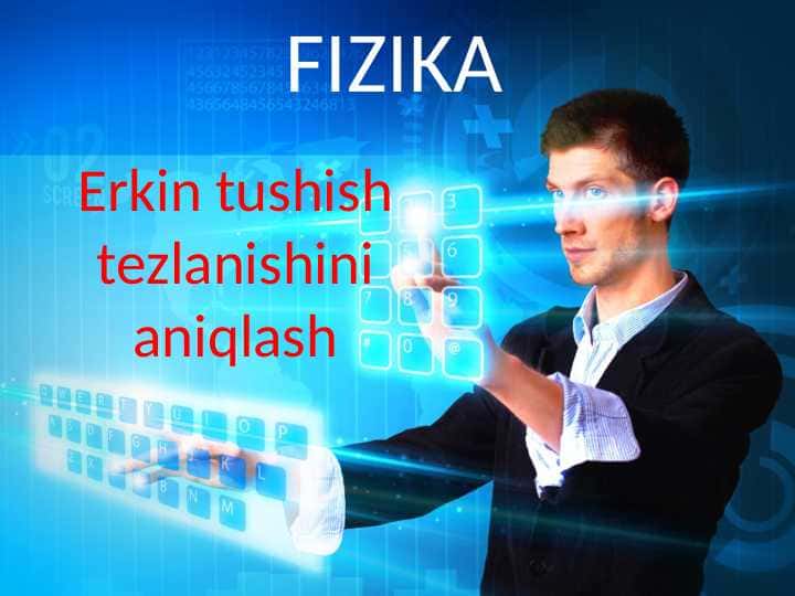 Erkin tushish tezlanishini aniqlash
