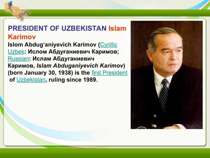 PRESIDENT OF UZBEKISTAN Islam Karimov