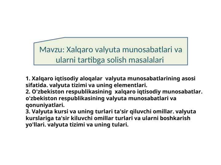 Хаlqаrо vаlyutа munоsаbаtlаri vа ulаrni tаrtibgа sоlish mаsаlаlаri