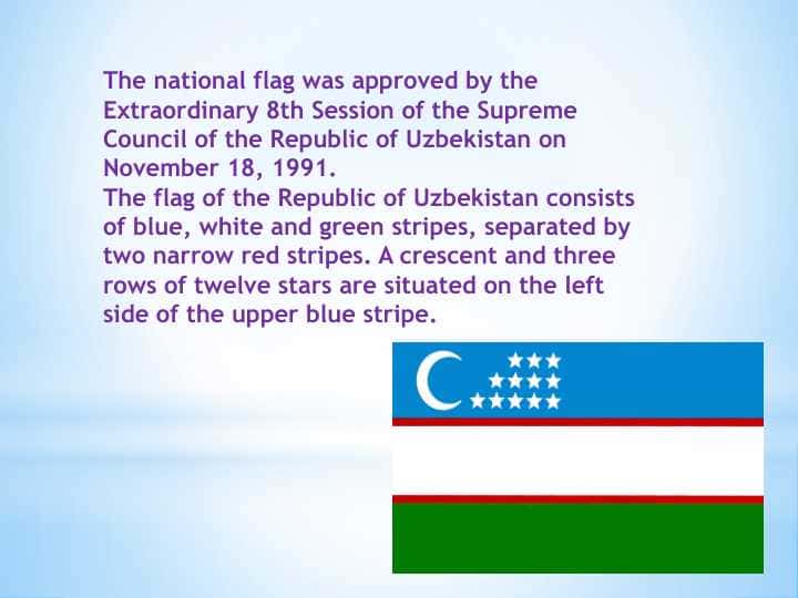 The national flag was approved by the Extraordinary