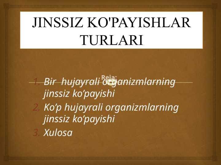 JINSSIZ KO'PAYISHLAR TURLARI