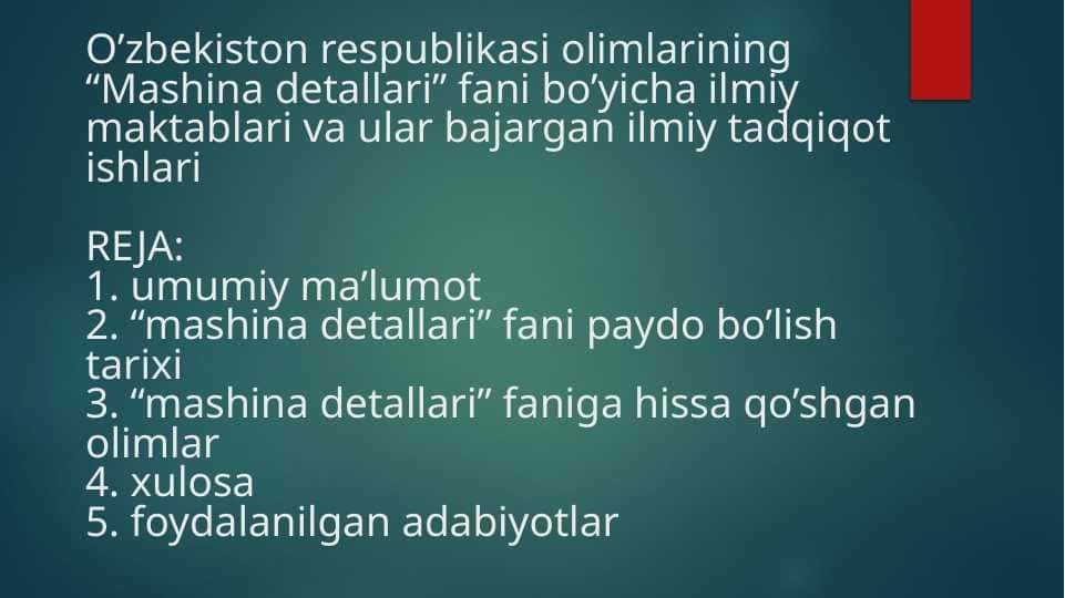 O’zbekiston respublikasi olimlarining “Mashina detallari” fani bo’yicha ilmiy maktablari va ular bajargan ilmiy tadqiqot ishlari