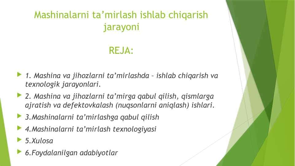 Mashinalarni ta’mirlash ishlab chiqarish jarayoniMashinalarni ta’mirlash ishlab chiqarish jarayoni