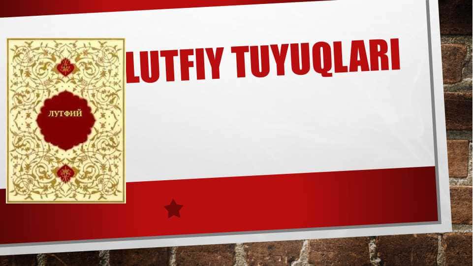 LUTFIY TUYUQLARI