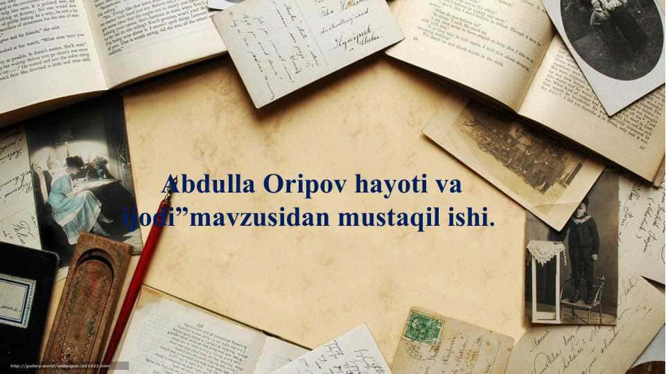 Abdulla Oripov hayoti va ijodi