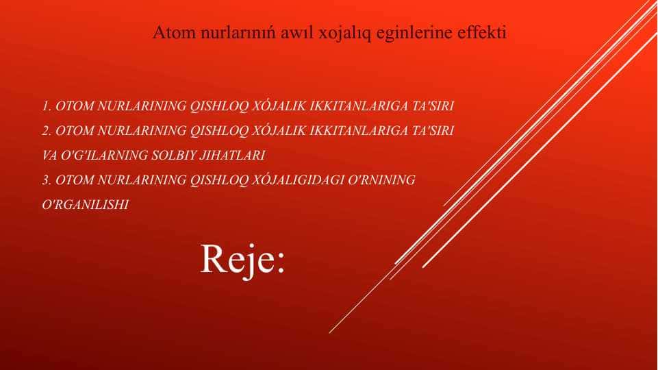 Atom nurlarınıń awıl xojalıq eginlerine effekti