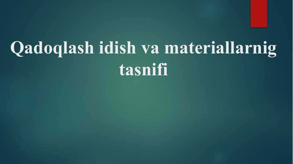 Qadoqlash idish va materiallarnig tasnifi