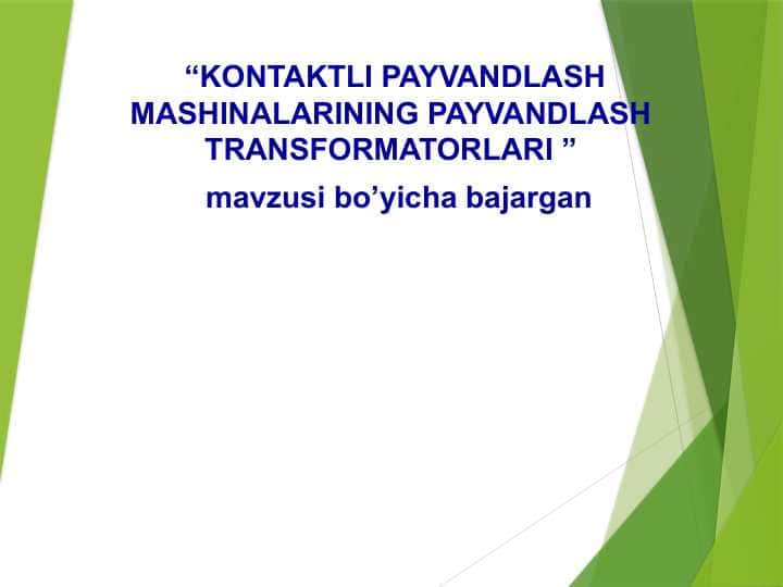 KONTAKTLI PAYVANDLASH MASHINALARINING PAYVANDLASH TRANSFORMATORLARI ”