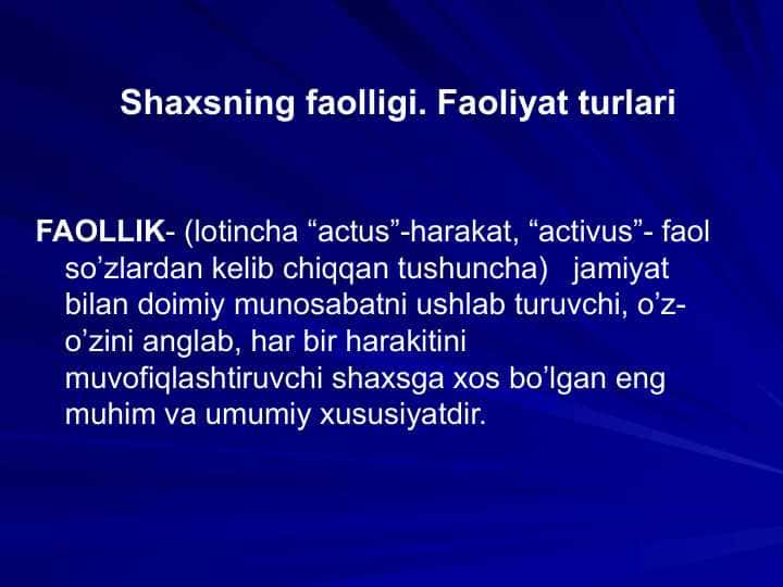 Shaxsning faolligi. Faoliyat turlari