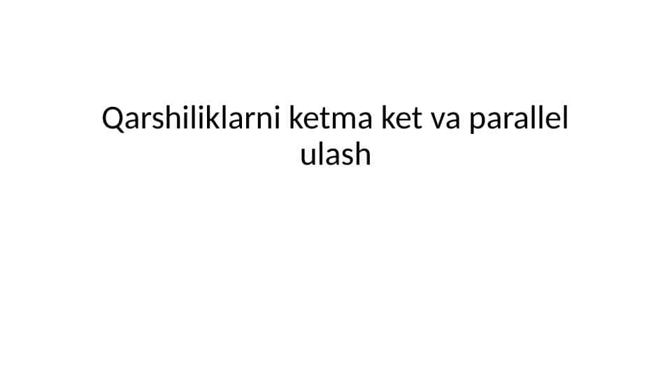 Qarshiliklarni ketma ket va parallel ulash