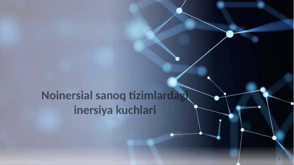 Noinersial sanoq tizimlardagi inersiya kuchlari