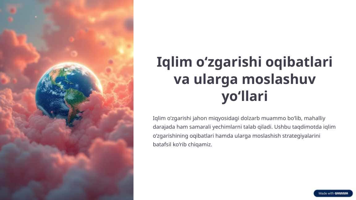 Iqlim o‘zgarishi oqibatlari va ularga moslashuv yo‘llari