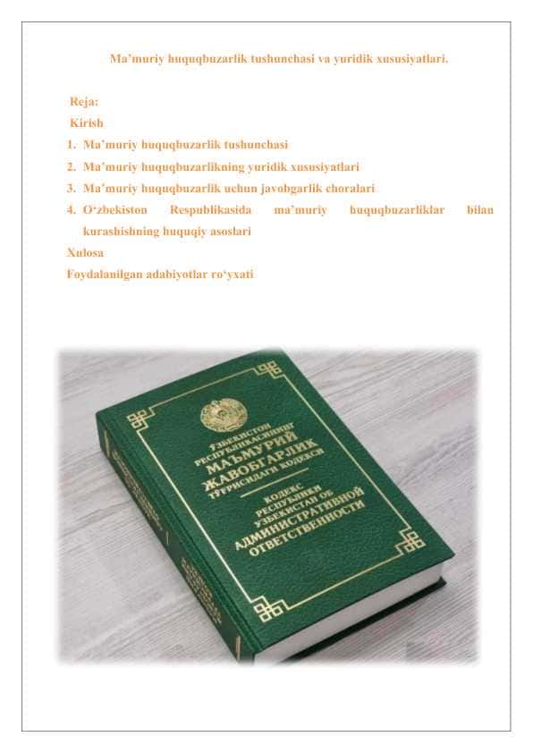 Ma’muriy huquqbuzarlik tushunchasi va yuridik xususiyatlari. 25