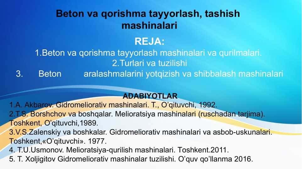 Beton va qorishma tayyorlash, tashish mashinalari