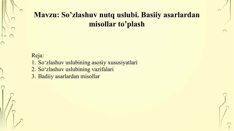 So’zlashuv nutq uslubi. Basiiy asarlardan misollar to’plash