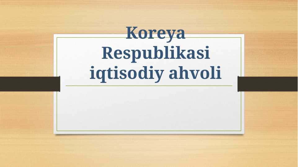 Koreya Respublikasi iqtisodiy ahvoli