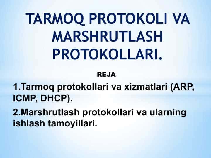 TARMOQ PROTOKOLI VA MARSHRUTLASH PROTOKOLLARI.