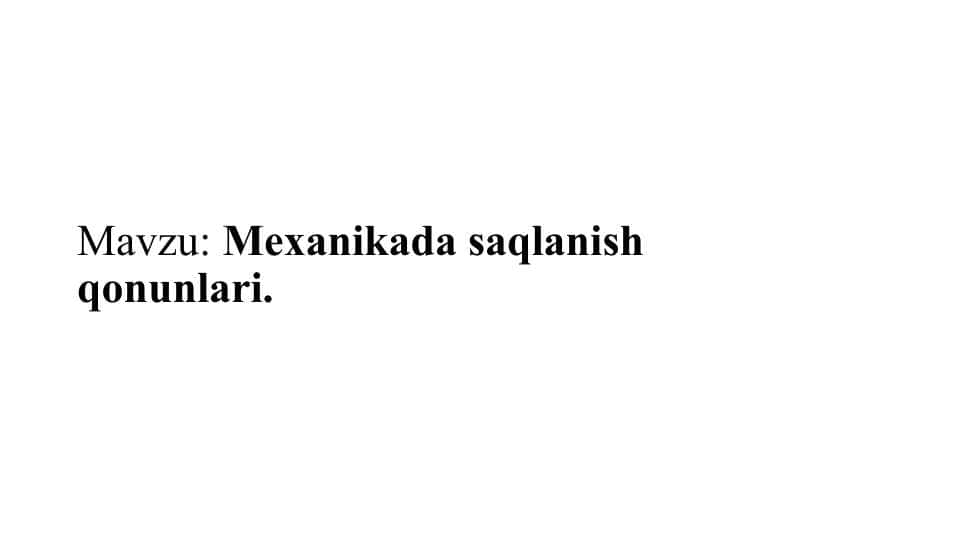 Mexanikada saqlanish qonunlari