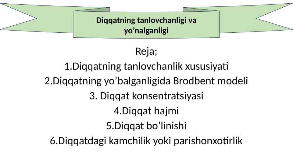 Diqqatning tanlovchanligi va yo’nalganligi 25.pptx