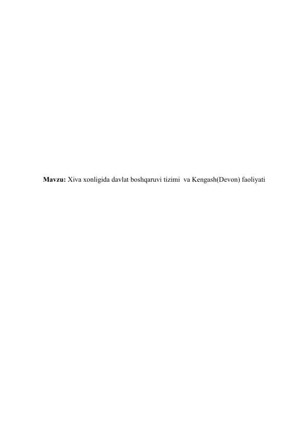 Xiva xonligida davlat boshqaruvi tizimi va Kengash(Devon) faoliyati