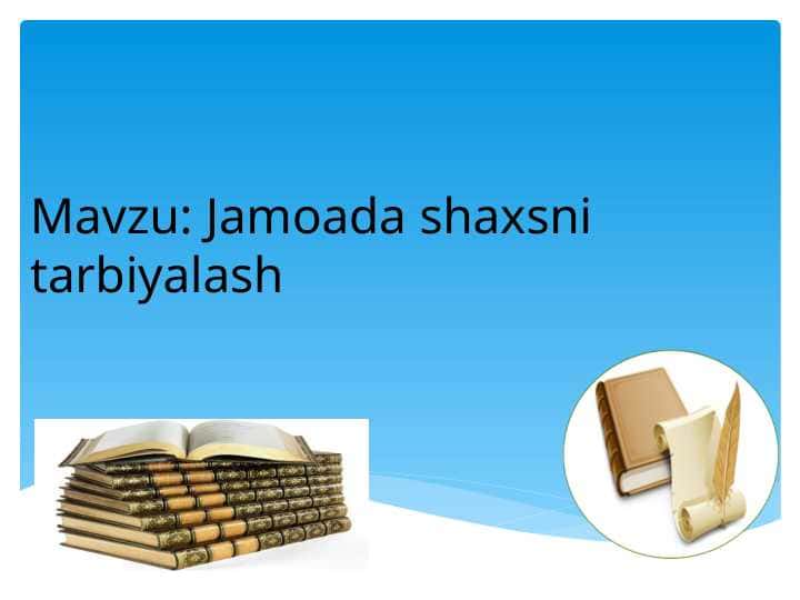 Jamoada shaxsni tarbiyalash