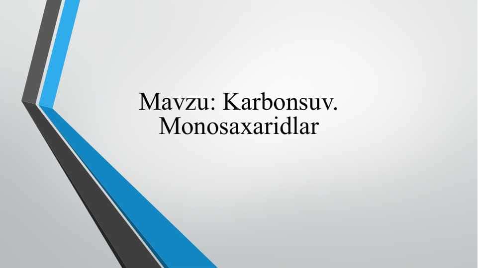 : Karbonsuv. Monosaxaridlar