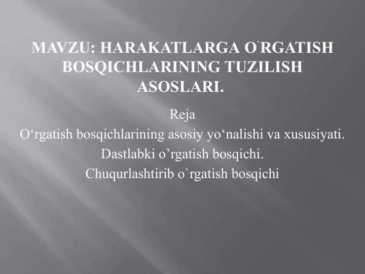 _Harakatlarga o`rgatish
