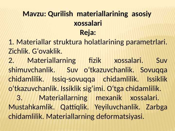 Qurilish materiallarining asosiy xossalari