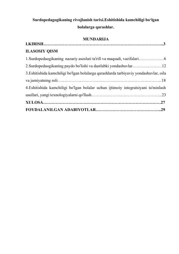 Surdopedagogikaning rivojlanish tarixi.Eshitishida kamchiligi bo‘lgan bolalarga qarashlar.
