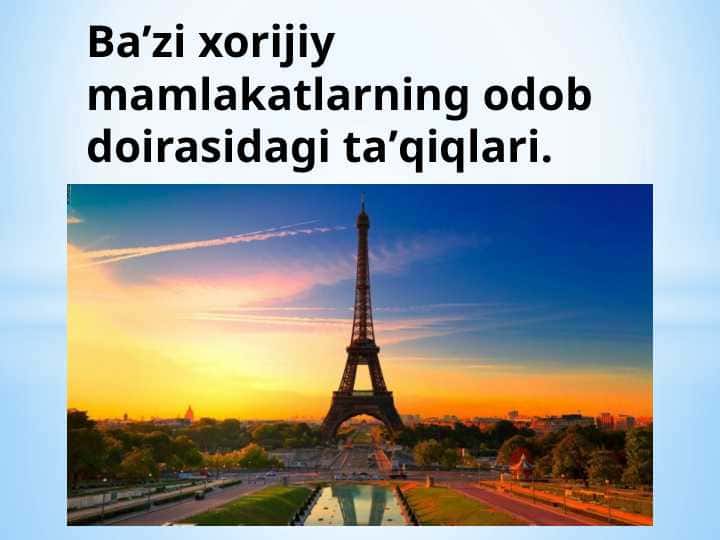 Ba’zi xorijiy mamlakatlarning odob doirasidagi ta’qiqlari Etika