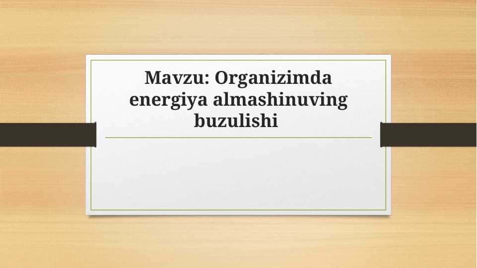 Organizimda energiya almashinuving buzulishi