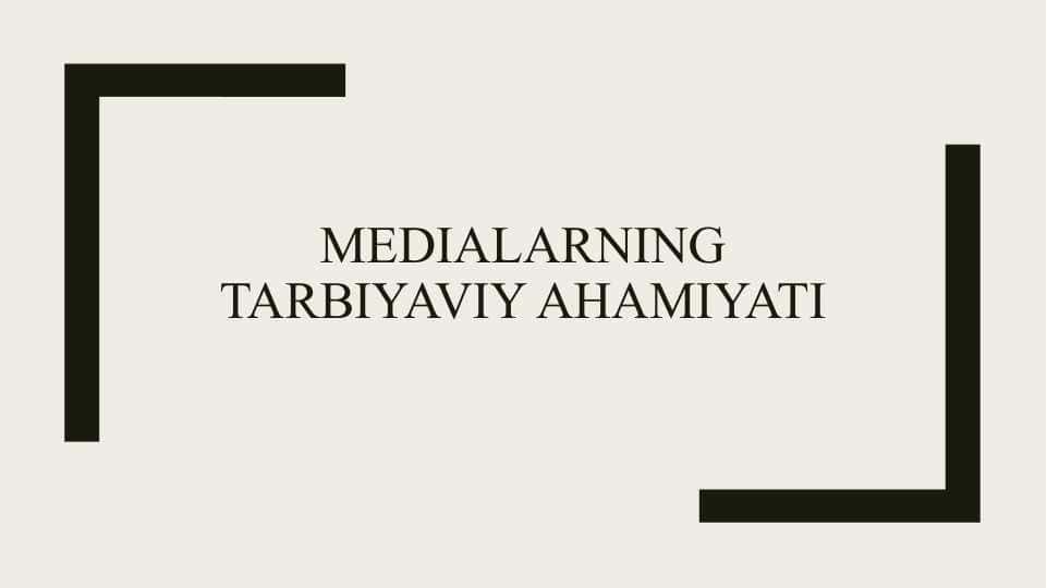 Medialarning tarbiyaviy ahamiyati