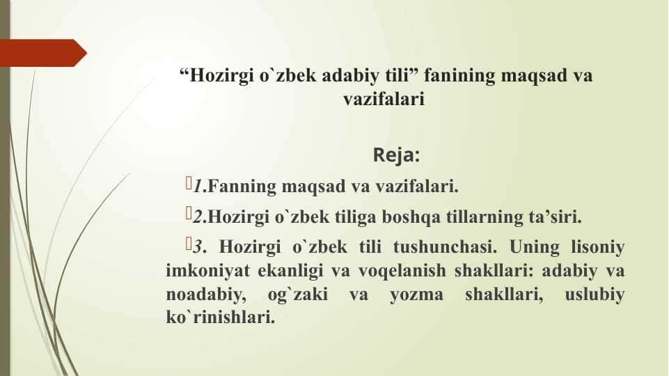 “Hozirgi o`zbek adabiy tili” fanining maqsad va vazifalari