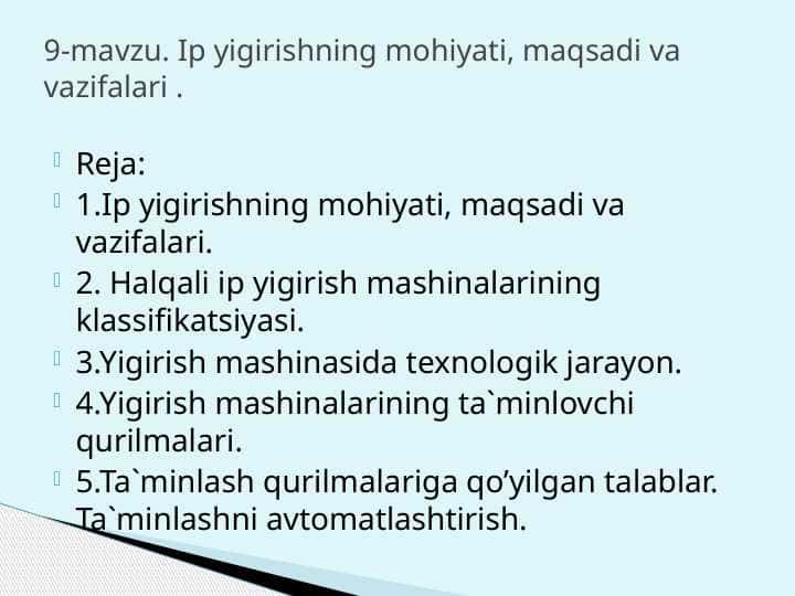Ip yigirishning mohiyati, maqsadi va vazifalari .